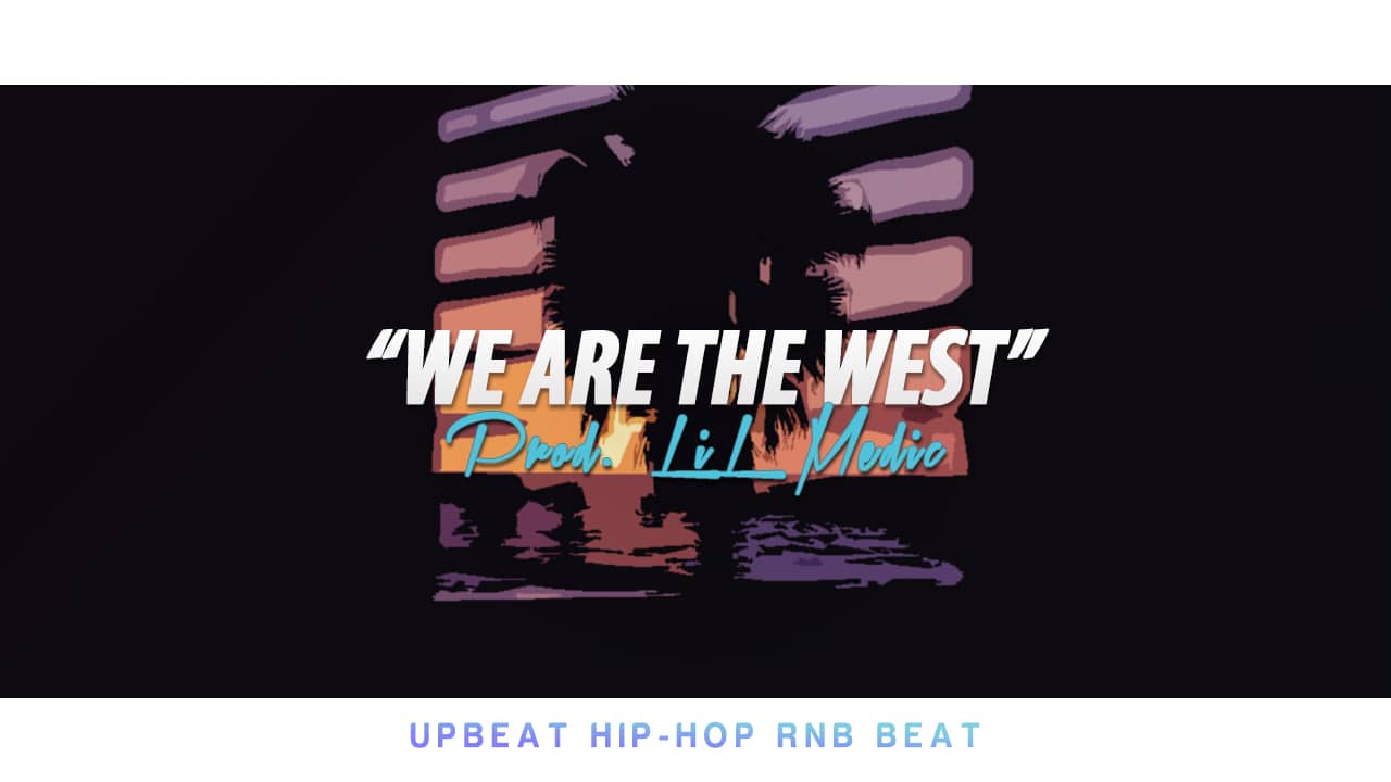 "We Are The West" West Coast Hip Hop Beat Instrumental